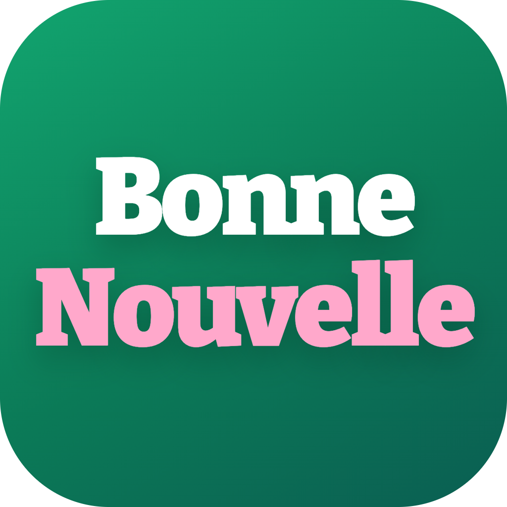 Bonne Nouvelle du Jour